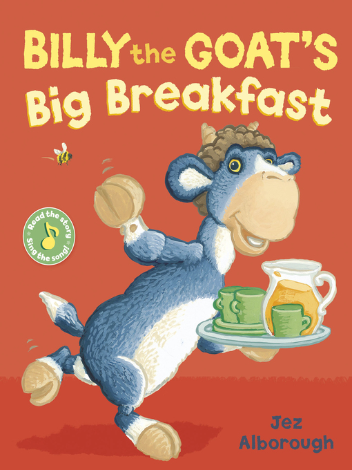 Title details for Billy the Goat's Big Breakfast by Jez Alborough - Available